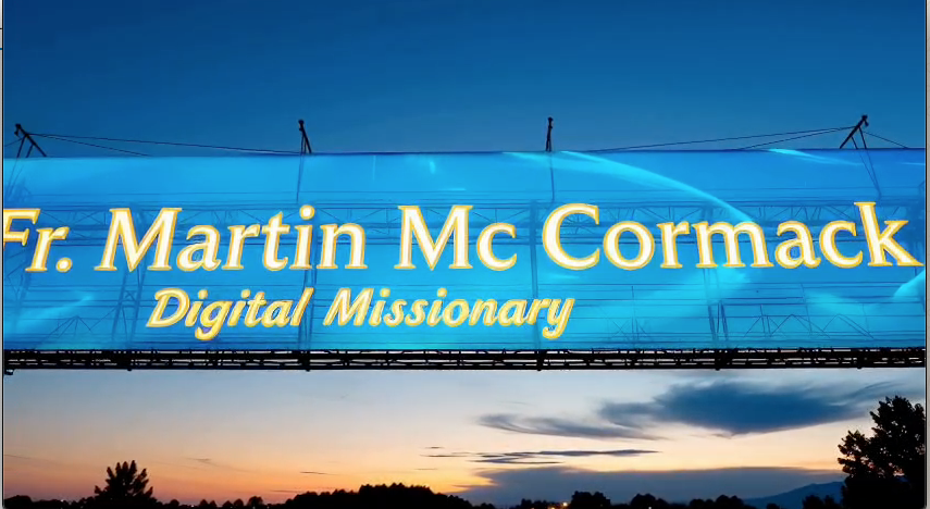 Athought from                    Fr Martin Mc Cormac:
